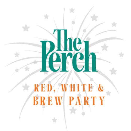 A logo for &ldquo;The Perch&rdquo; with text &ldquo;RED, WHITE & BREW PARTY&rdquo; in teal and orange, framed by star-like fireworks. End sentence.